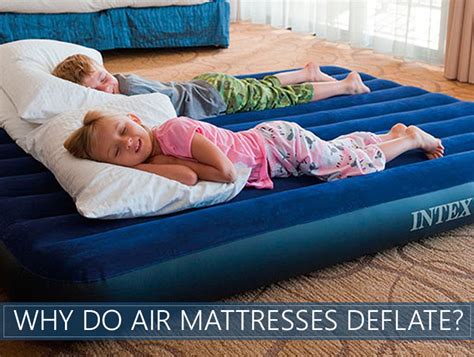 do air mattresses lose air over time|8 Reasons Your Air Mattress Deflated (& How to Fix。